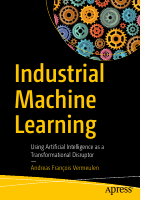 Industrial_Machine_Learning_Using_Artificial_Intelligence_as_a_.pdf